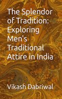 The Splendor of Tradition