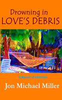 Drowning in Love's Debris: A Memoir of Addiction