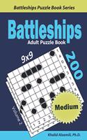 Battleships Adult Puzzle Book: 200 Medium (9x9) Puzzles