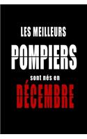 Les Meilleurs Pompiers sont nés en Décembre carnet de notes