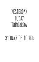 Yesterday Today Tomorrow