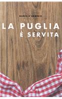 La Puglia è servita