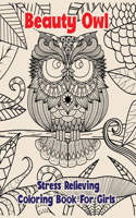 Beauty Owl Stress Relieving Coloring Book For Girls