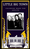 Little Big Town Coloring Book for Adults