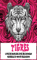 Mandala et motifs relaxants - Livre de coloriage avec des animaux - Tigres