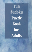 Fun Sudoku Puzzle Book for Adults