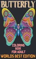 Butterfly coloring book for adult worlds best edition: Stress Remissive, and Relaxation;A Fun & Relaxing Coloring Book for Butterfly Lovers, Beautiful Butterfly Designs Coloring Book;Butterfly Garden Col