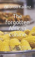 The forgotten African cuisine