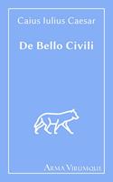 De Bello Civili - Caius Iulius Caesar