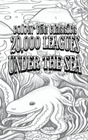 Color Your Own Cover of Jules Verne's 20,000 Leagues Under the Sea (Enhance a Beloved Classic Book and Create a Work of Art)
