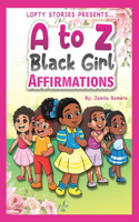 A to Z Black Girl Affirmations