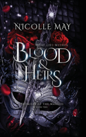 What Lies Within Blood & Heirs