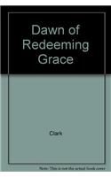 Dawn of Redeeming Grace