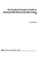 Prudent Investor's Guide to Beating Wall Street at Its Own Game