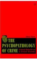 The Psychopathology of Crime