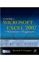 Guide to Microsoft Excel 2007 for Scientists and Engineers