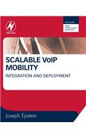 Scalable VoIP Mobility: Integration and Deployment