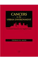 Cancers in the Urban Environment