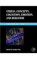 Stress: Concepts, Cognition, Emotion, and Behavior