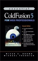 Essential ColdFusion 5 for Web Professionals