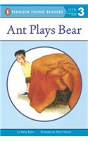 Ant Plays Bear