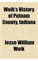 Weik's History of Putnam County, Indiana