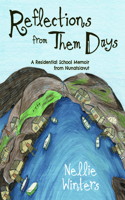 Reflections from Them Days (English)