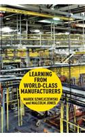 Learning From World Class Manufacturers
