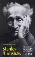 The Collected Poems and Selected Prose: (Harry Ransom Humanities Research Center Imprint Series)