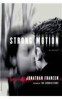 Strong Motion: A Novel