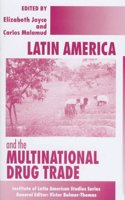 Latin America and the Multinational Drug Trade (Institute of Latin American Studies)