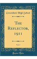 The Reflector, 1911, Vol. 3 (Classic Reprint)