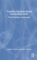 Teaching Literature-Based Instructional Units