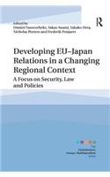 Developing Eu-Japan Relations in a Changing Regional Context