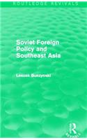 Soviet Foreign Policy and Southeast Asia (Routledge Revivals)