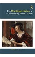 The Routledge History of Women in Early Modern Europe