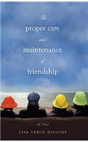 Proper Care and Maintenance of Friendship