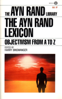 Ayn Rand Lexicon: Objectivism from A to Z(Ayn Rand Library)
