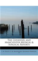 The Liverpool and Manchester Medical & Surgical Reports