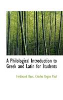 A Philological Introduction to Greek and Latin for Students