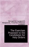 The Exercises Proposed to the Candidates for Holy Orders