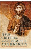 Jesus, Criteria, and the Demise of Authenticity