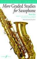 More Graded Studies for Saxophone Book One: Saxophone Study Repertoire with Supporting Simultaneous Learning Elements(Graded Studies)