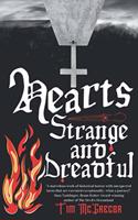 Hearts Strange and Dreadful