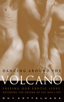 Dancing Around The Volcano