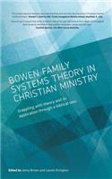 Bowen Family Systems Theory in Christian Ministry