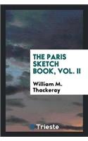 The Paris Sketch Book, Vol. II