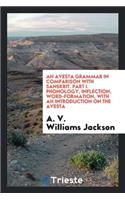 An Avesta Grammar in Comparison with Sanskrit