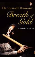 Breath of Gold: Hariprasad Chaurasia