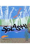 Splash!